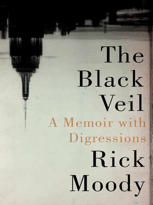 Title details for The Black Veil by Rick Moody - Available